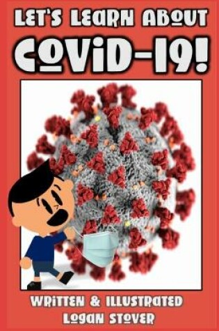 Cover of Let's Learn About COVID-19!