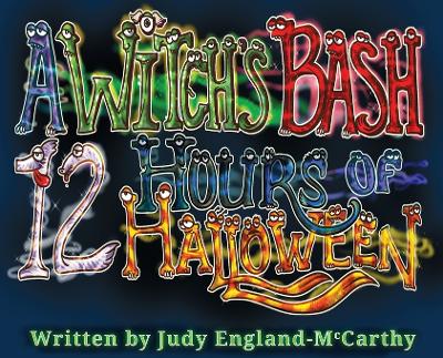 Cover of A Witch's Bash 12 Hours of Halloween