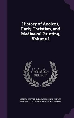 Book cover for History of Ancient, Early Christian, and Mediaeval Painting, Volume 1