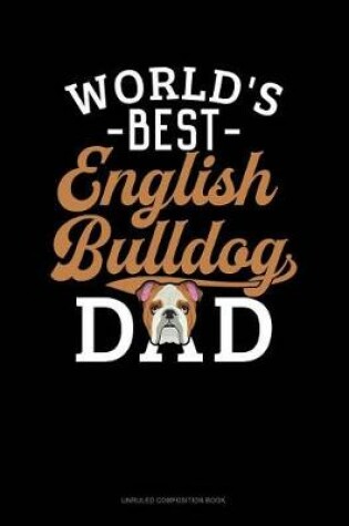 Cover of World's Best English Bulldog Dad