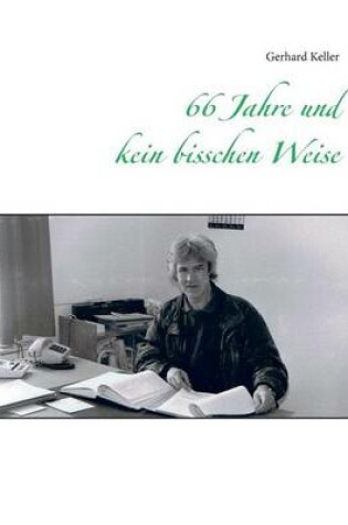 Cover of 66 Jahre Und Kein Bisschen Weise