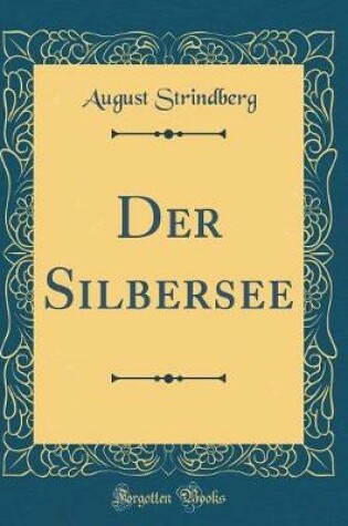 Cover of Der Silbersee (Classic Reprint)