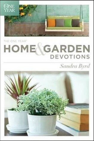Cover of The One Year Home and Garden Devotions