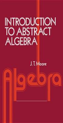 Book cover for Introduction to Abstract Algebra