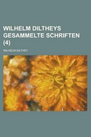 Cover of Wilhelm Diltheys Gesammelte Schriften (4)
