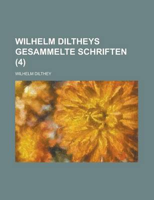 Book cover for Wilhelm Diltheys Gesammelte Schriften (4)