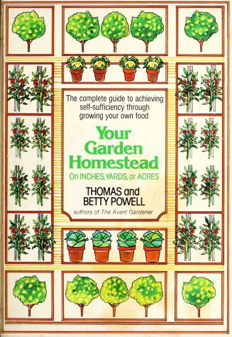 Book cover for Your Garden Homestead on Inches, Yards, or Acres