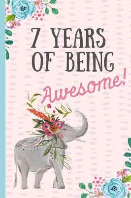 Book cover for 7 Years of Being Awesome!