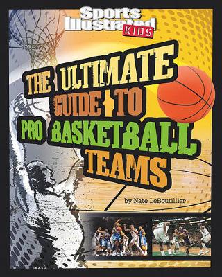 Book cover for The Ultimate Guide to Pro Basketball Teams