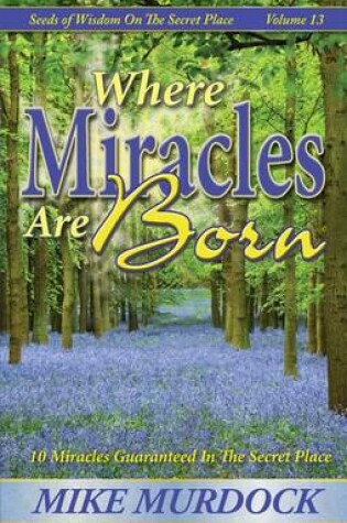 Cover of Where Miracles Are Born
