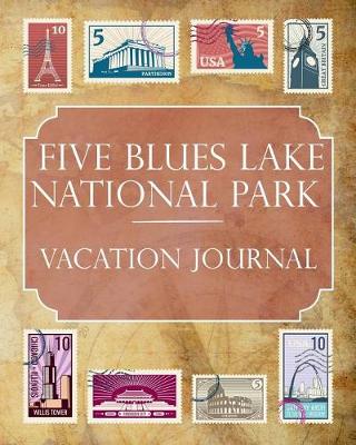 Book cover for Five Blues Lake National Park Vacation Journal