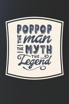 Book cover for Poppop The Man The Myth The Legend