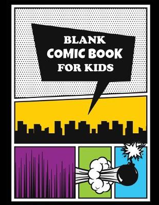 Book cover for Blank Comic Book for Kids