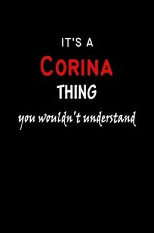 Cover of It's a Corina Thing You Wouldn't Understandl