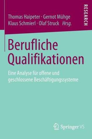 Cover of Berufliche Qualifikationen: Eine Analyse Fur Offene Und Geschlossene Beschaftigungssysteme