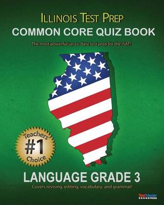 Book cover for Illinois Test Prep Common Core Quiz Book Language Grade 3