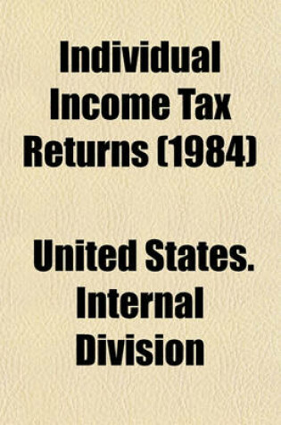 Cover of Individual Income Tax Returns (1984)