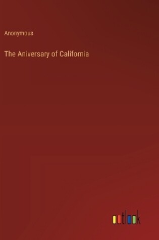 Cover of The Aniversary of California