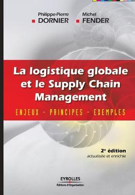 Book cover for La logistique globale et le Supply Chain Management