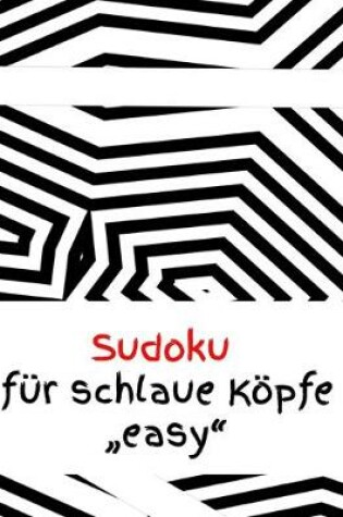 Cover of Sudoku für schlaue Köpfe "easy"