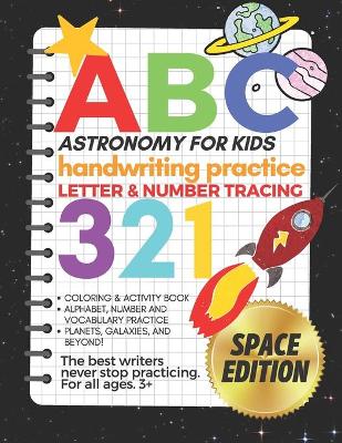 Book cover for Astronomy for Kids, Handwriting Practice Letter & Number Tracing (The Big Book of Letter Tracing and Coloring)