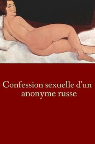 Cover of Confession sexuelle d'un anonyme russe