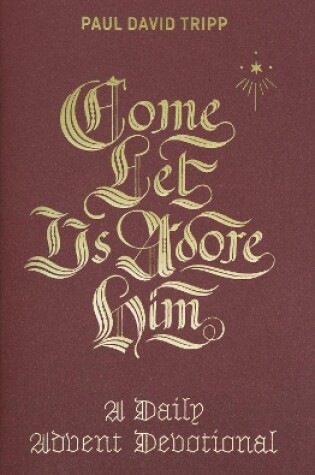 Cover of Come, Let Us Adore Him