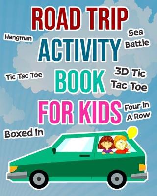 Cover of Road Trip Activity Book For Kids