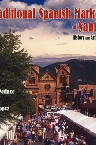 Cover of The Traditional Spanish Market of Santa Fe