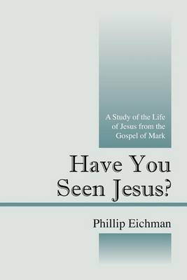 Cover of Have You Seen Jesus?