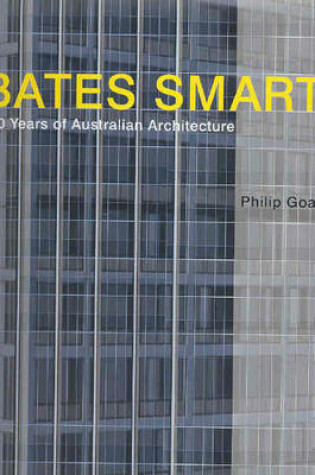 Cover of Bates Smart:150 Years of Aust. Arch.