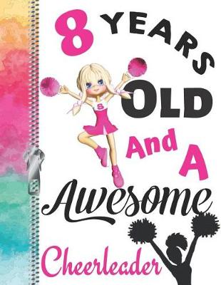 Book cover for 8 Years Old And A Awesome Cheerleader