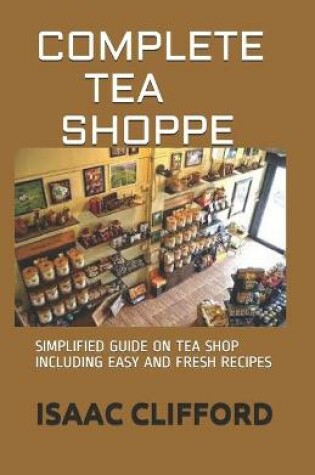 Cover of Complete Tea Shoppe