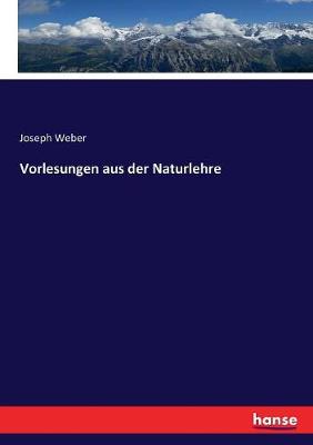 Book cover for Vorlesungen aus der Naturlehre
