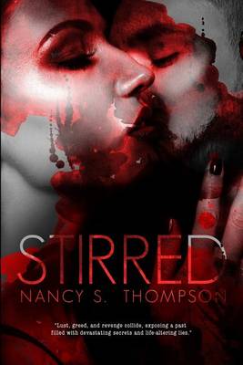 Stirred by Nancy S Thompson