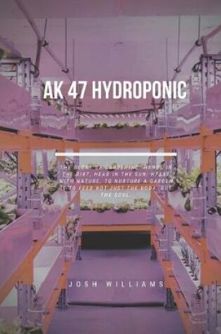 Cover of Ak 47 Hydroponic