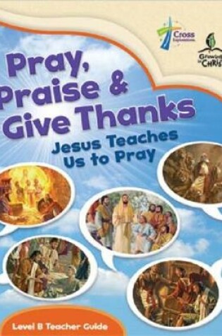 Cover of Pray, Praise and Give Thanks