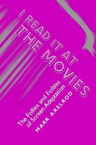 Cover of I Read It at the Movies