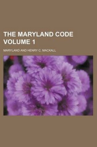 Cover of The Maryland Code Volume 1