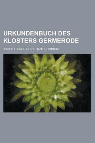 Cover of Urkundenbuch Des Klosters Germerode