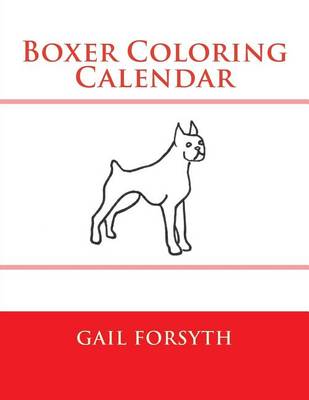 Book cover for Boxer Coloring Calendar