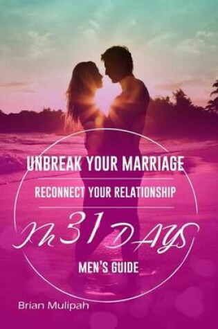 Cover of Unbreak Your Marriage