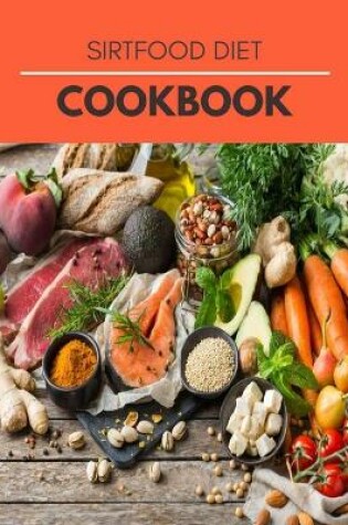 Cover of Sirtfood Diet Cookbook