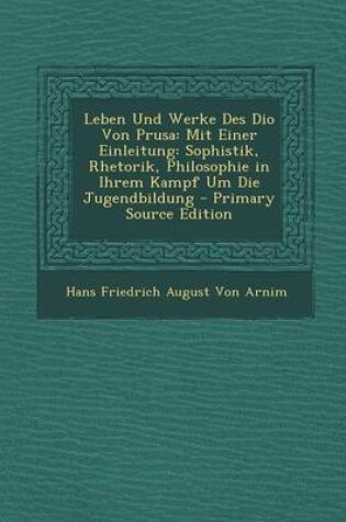 Cover of Leben Und Werke Des Dio Von Prusa