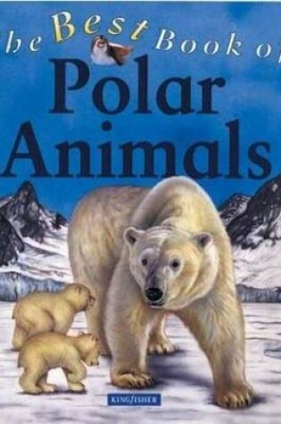 Cover of The Best Book of Polar Animals