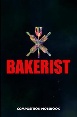 Book cover for Bakerist