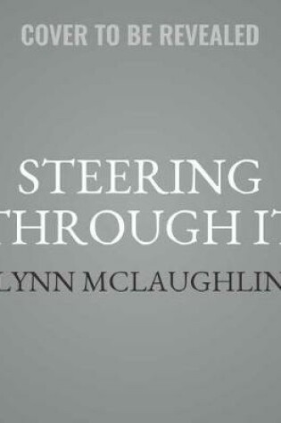 Cover of Steering Through It