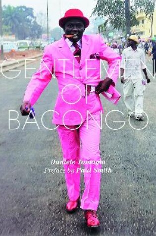 Cover of Daniele Tamagni: Gentlemen of Bacongo