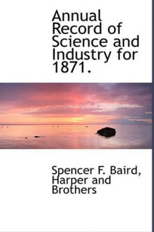 Cover of Annual Record of Science and Industry for 1871.