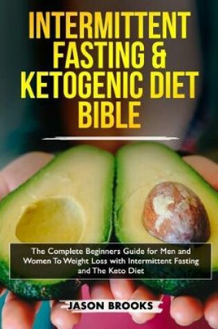 Cover of Intermittent Fasting and Ketogenic Diet Bible